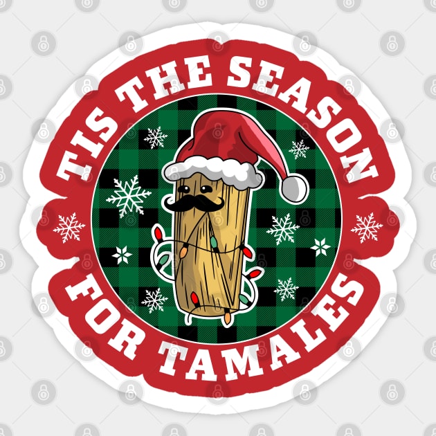 Tis The Season For Tamales - Navidad Mexican Christmas Funny Sticker by OrangeMonkeyArt